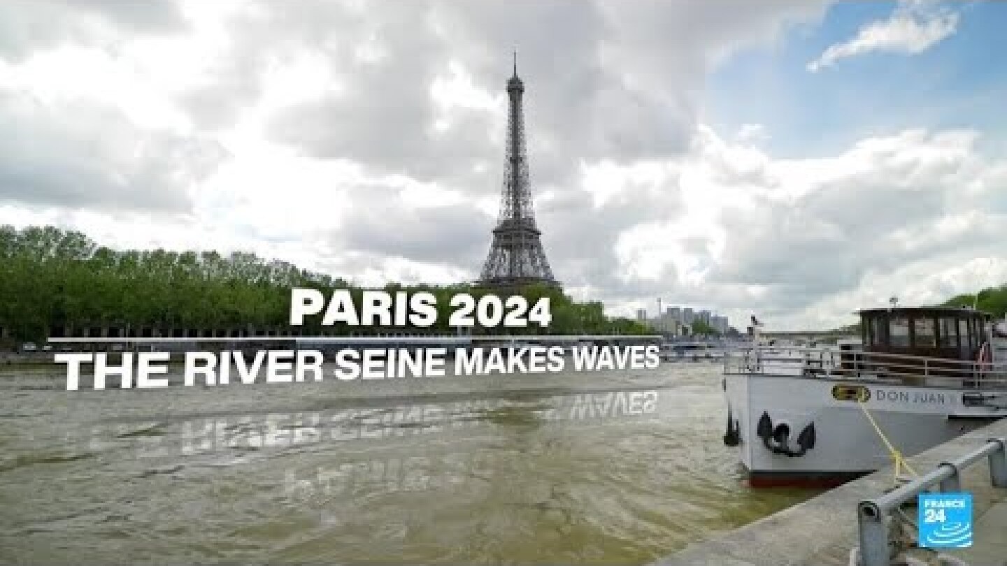 Paris 2024: Will the River Seine be Olympic-ready? • FRANCE 24 English