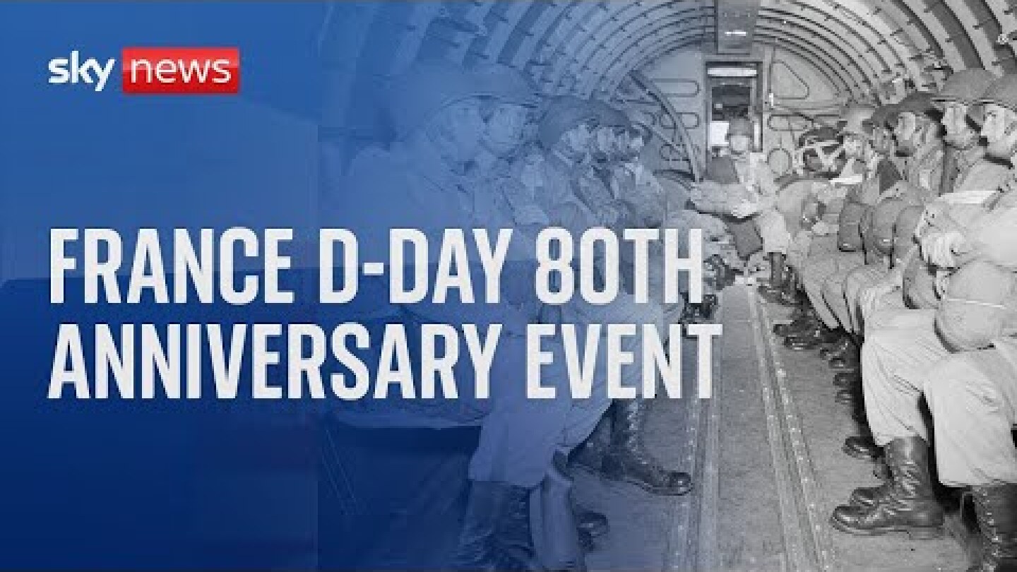 Watch live: D-Day anniversary marked in France