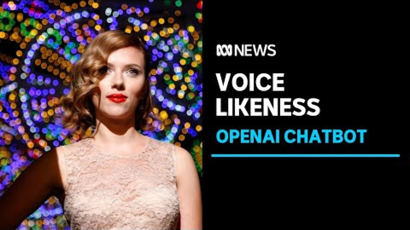 OpenAI chatbot's voice sparks controversy over likeness to Scarlett Johansson | ABC News