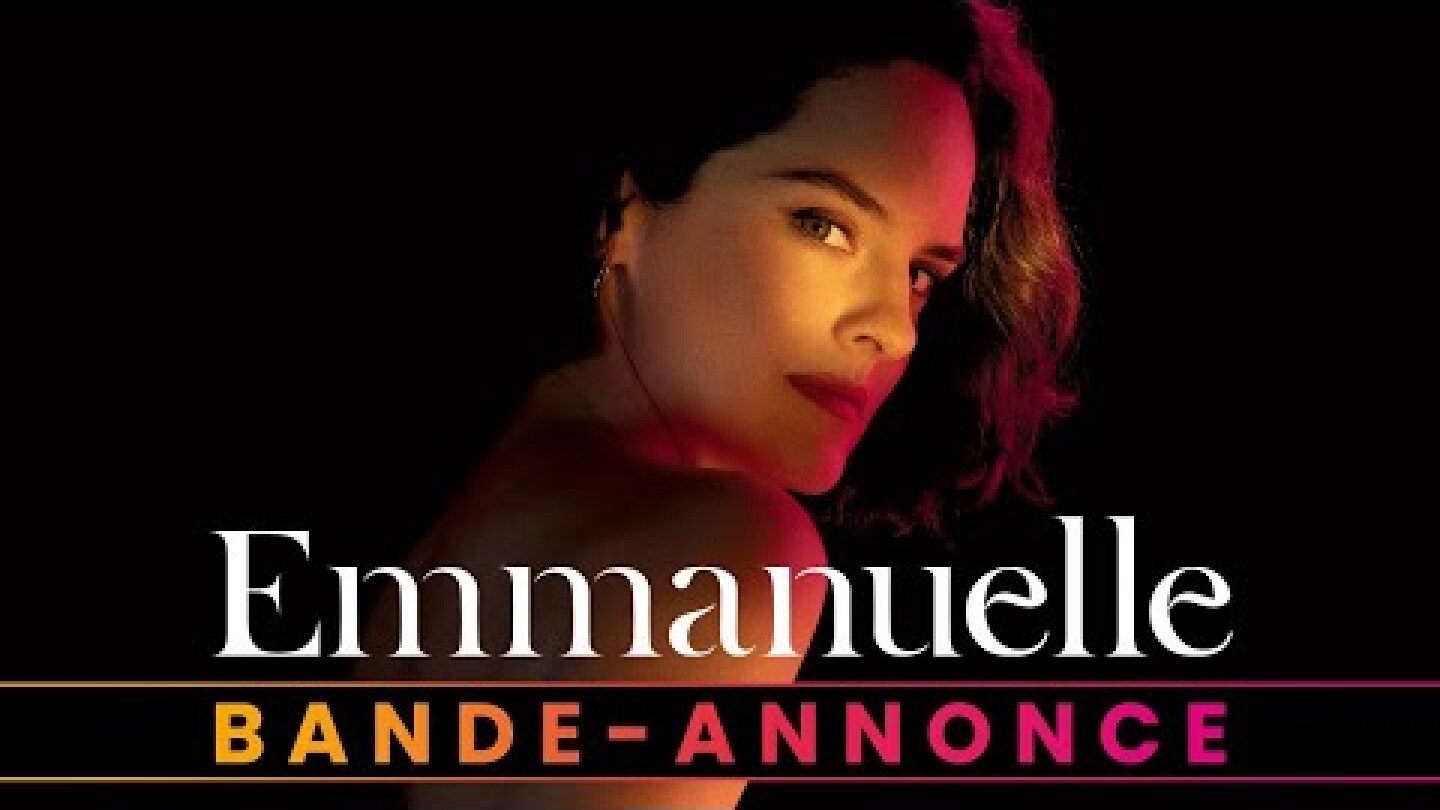 Emmanuelle - Bande-annonce officielle HD