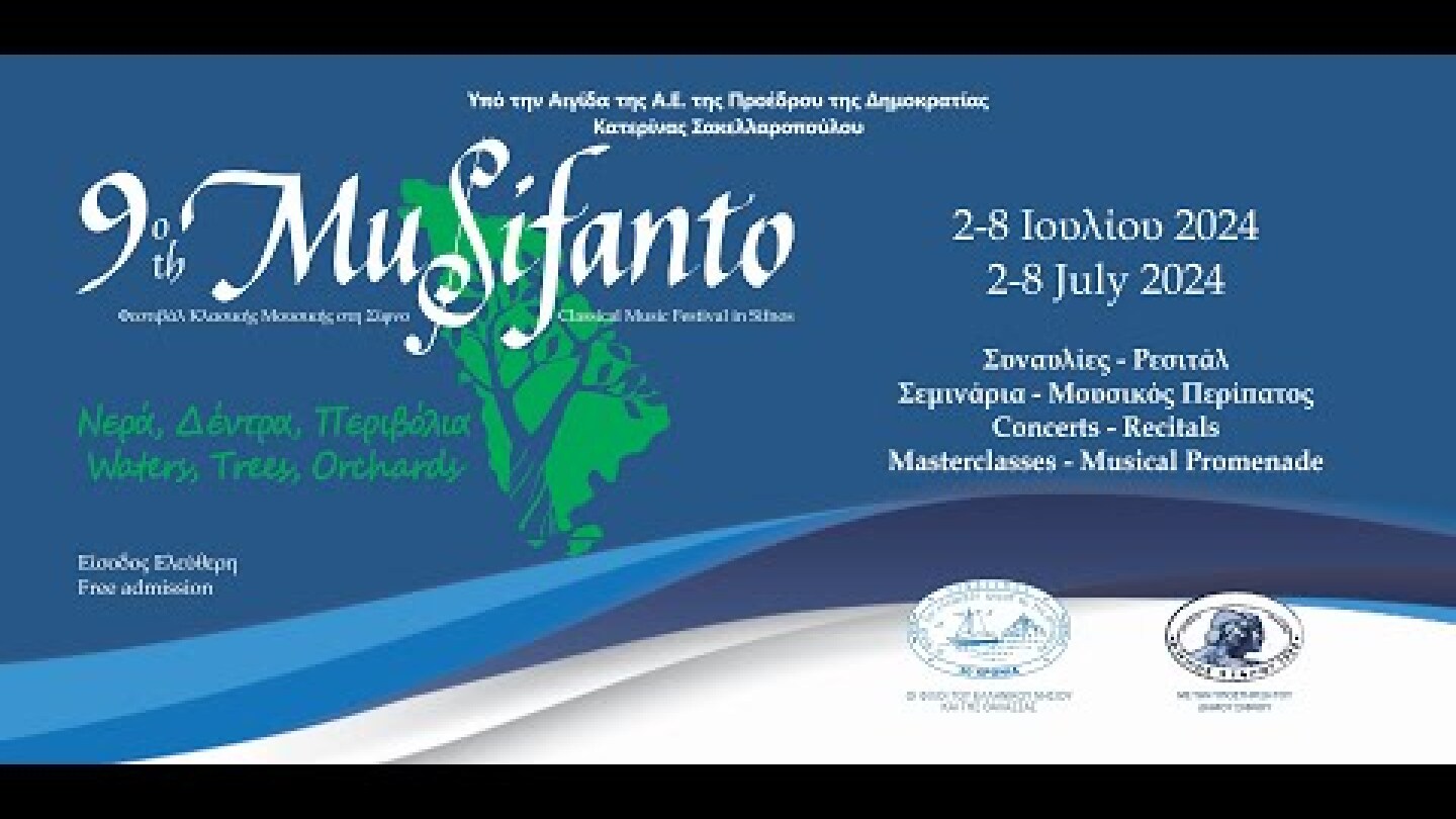 9ο Φεστιβάλ Κλασικής Μουσικής στη Σίφνο - MuSifanto 2024 - trailer