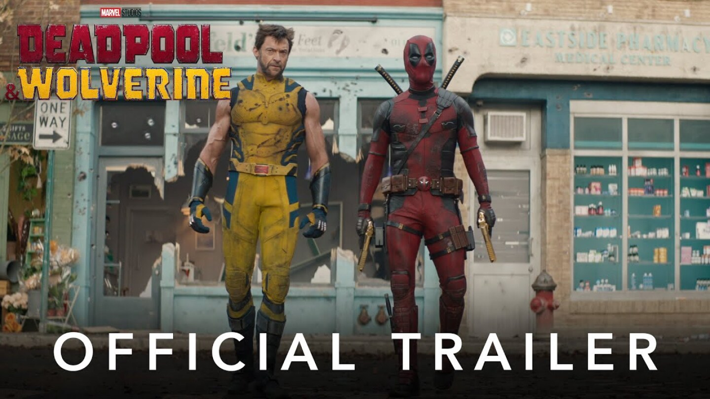 DEADPOOL & WOLVERINE - Official Trailer