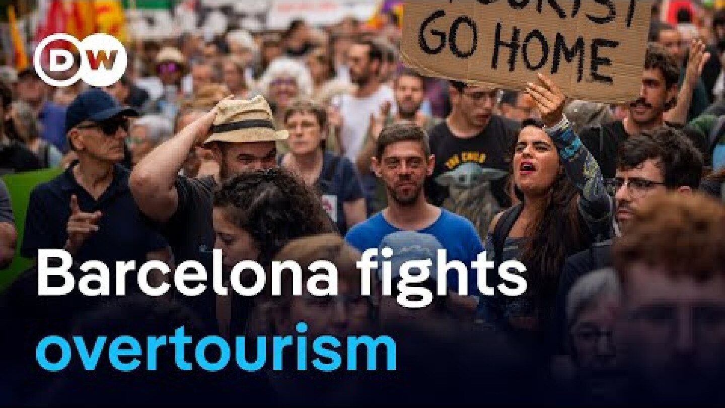 Behind Barcelona's fight against overtourism | DW News