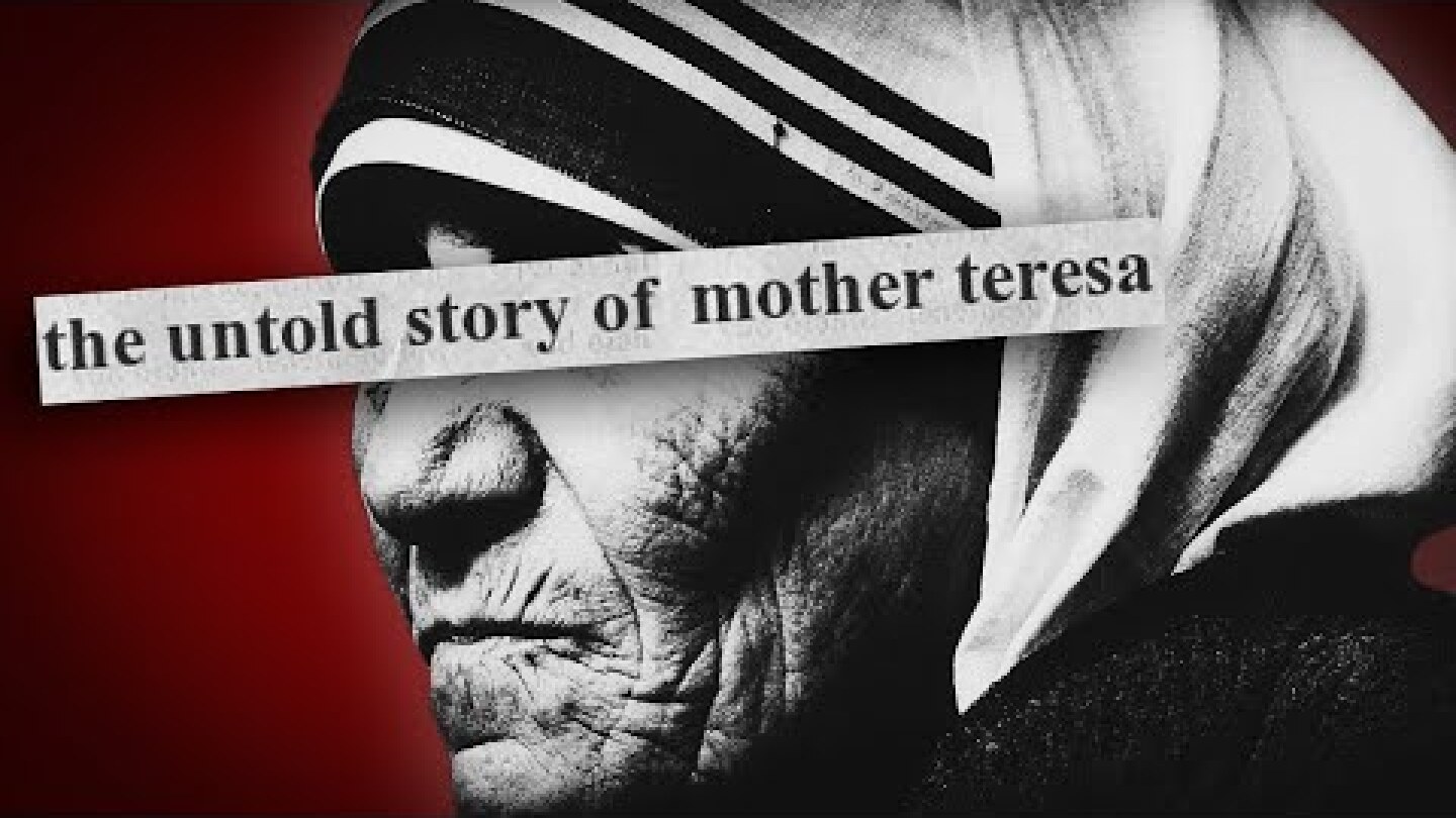 The Dark Side of Mother Teresa