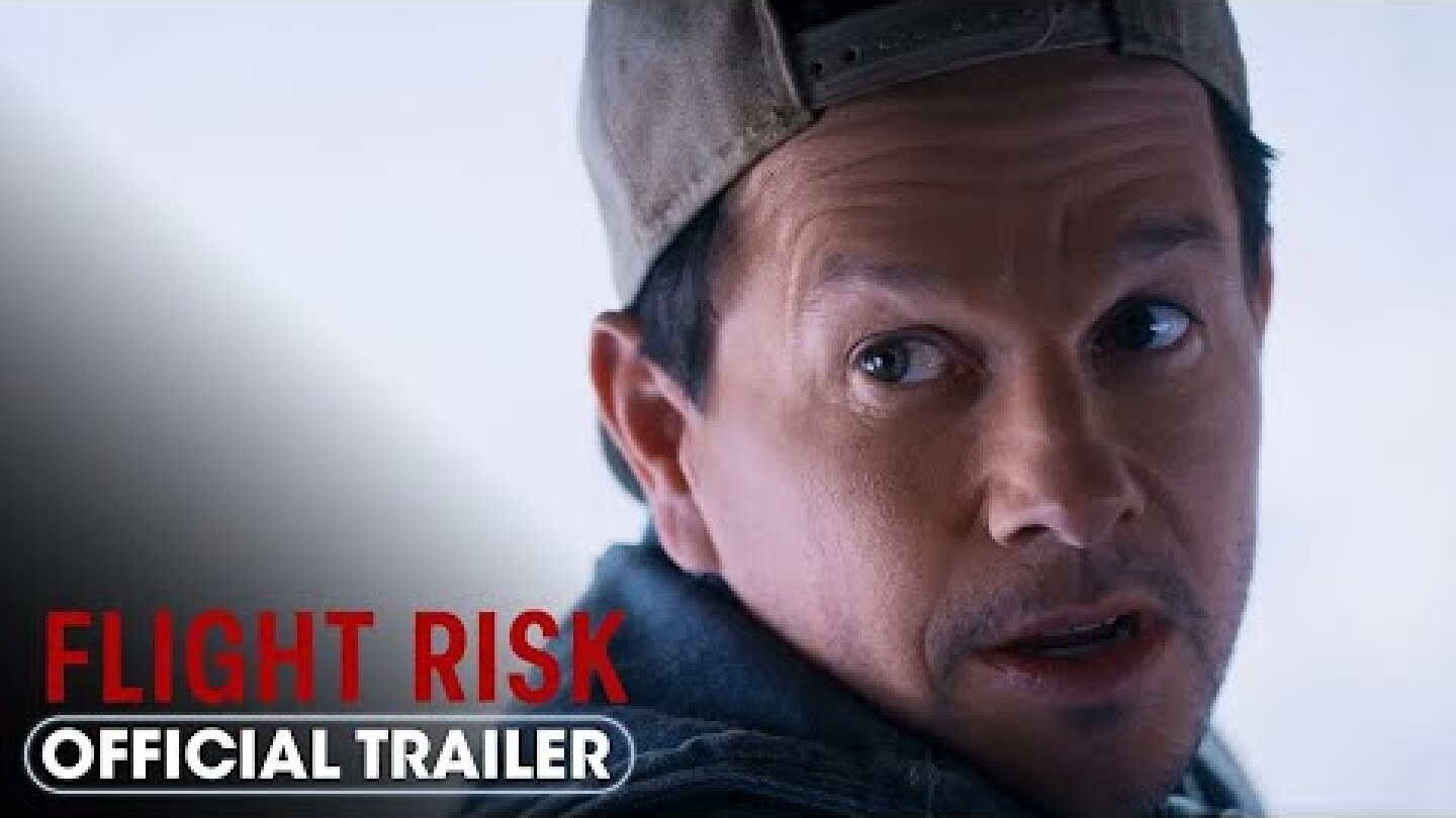 Flight Risk (2025) Official Trailer #2 - Mark Wahlberg, Michelle Dockery, Topher Grace