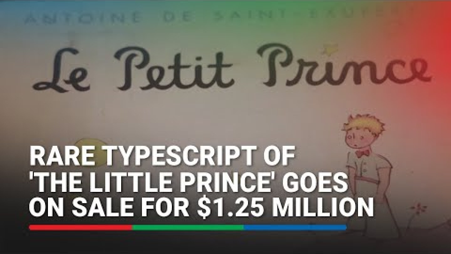 Rare typescript of 'The Little Prince' goes on sale for $1.25 million | ABS CBN News