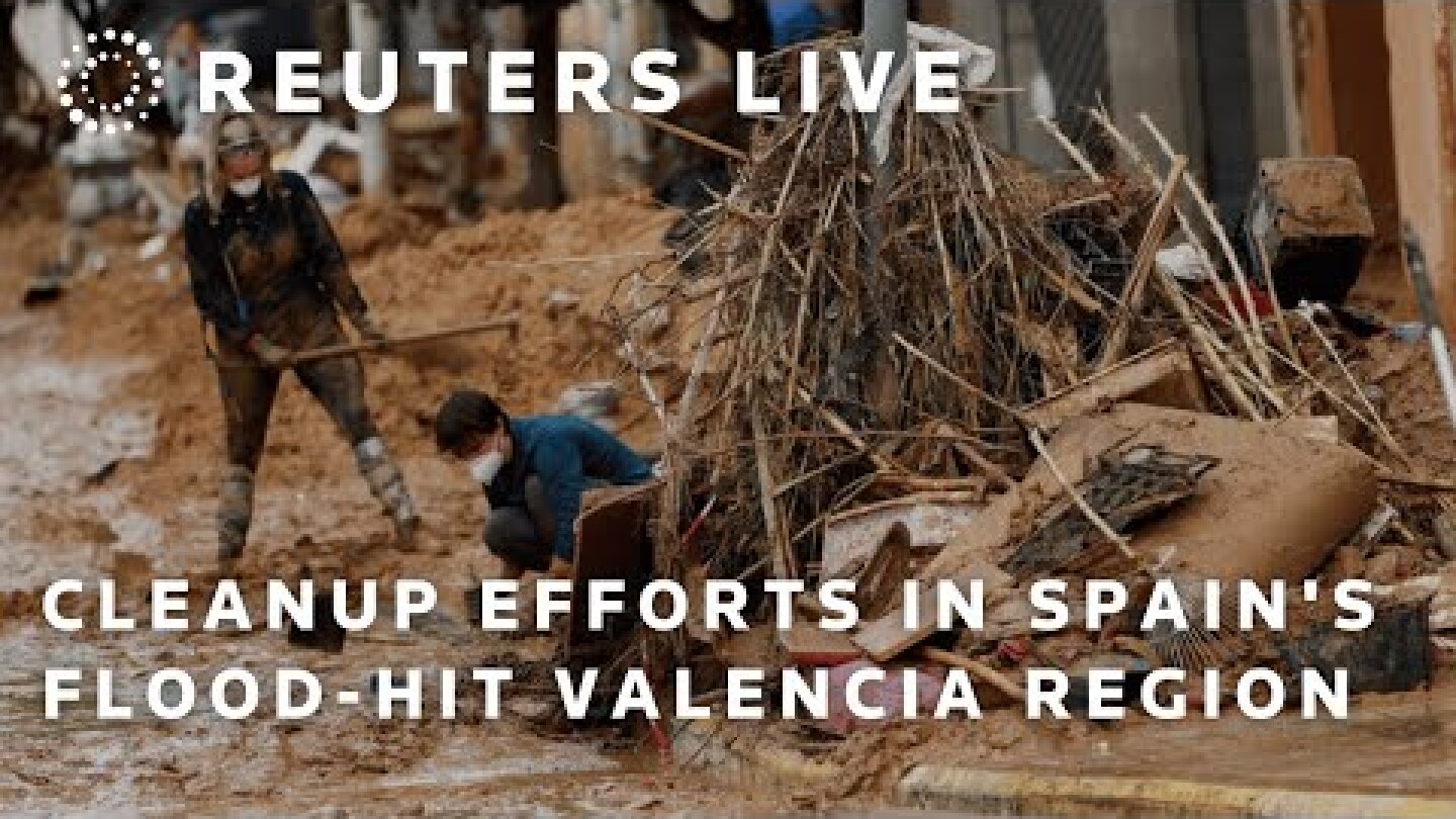 LIVE: Cleanup efforts in Spain's flood-hit Valencia region | REUTERS