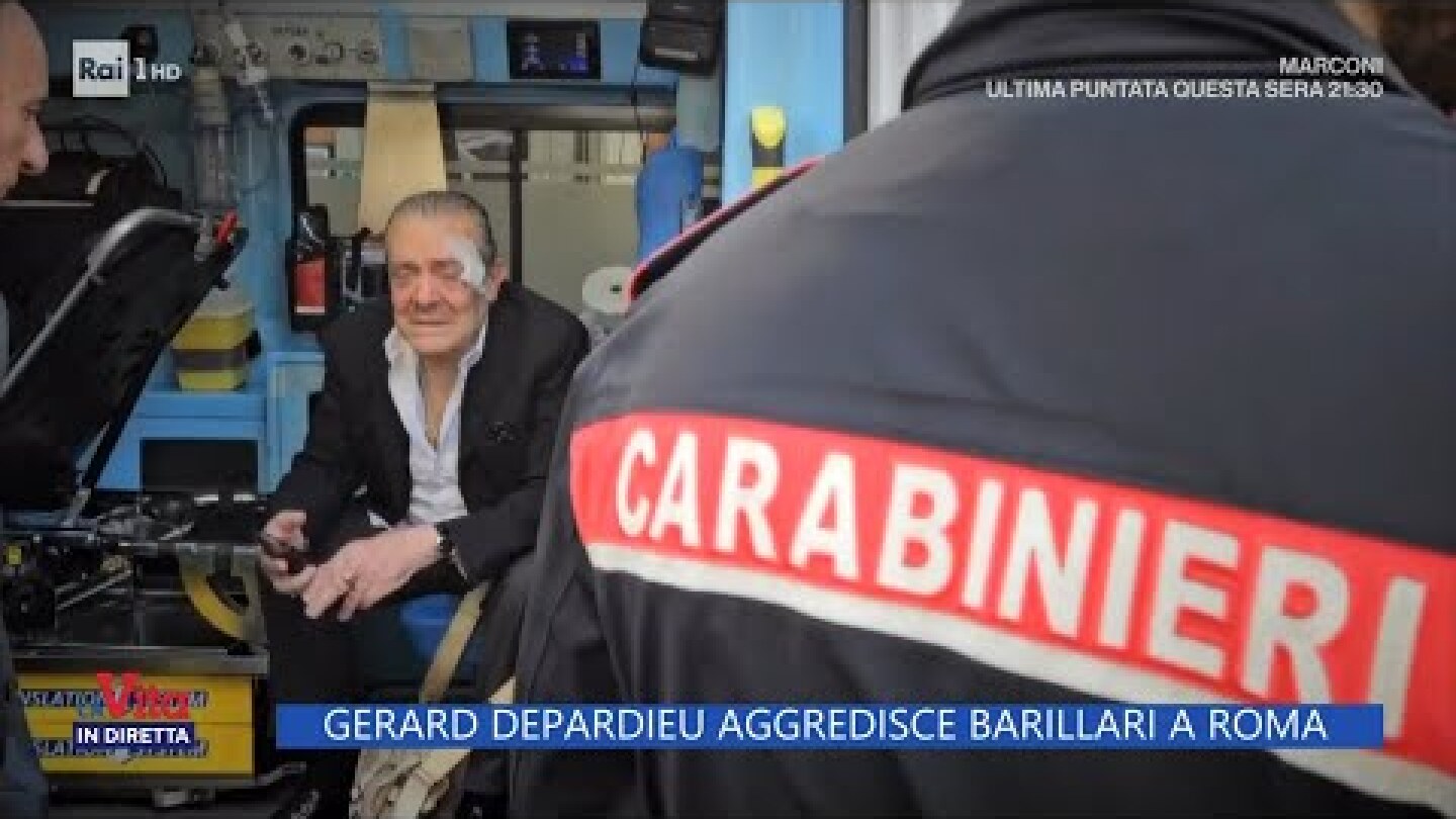 Gerard Depardieu: Gli aggiornamenti sull'aggressione a Rino Barillari - La vita in diretta 21/05/24