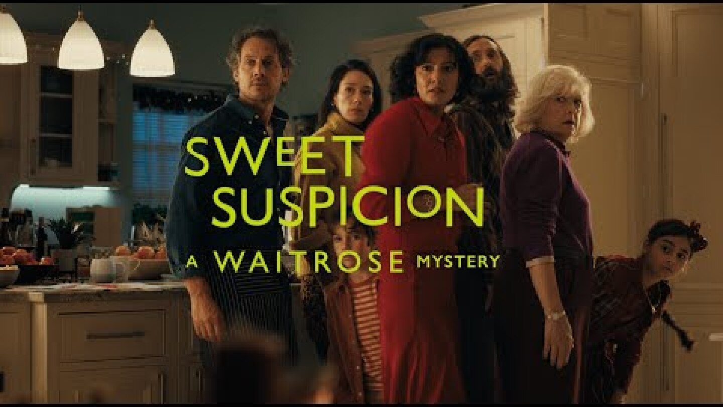 Sweet Suspicion: A Waitrose Mystery | Christmas Advert 2024 | Waitrose