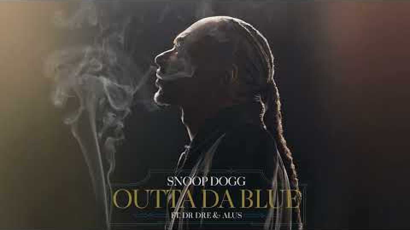 Snoop Dogg - Outta Da Blue (feat. Dr. Dre & Alus) [Official Audio]