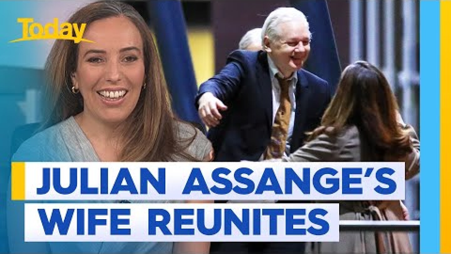 Julian Assange's wife on his long-awaited return to Australia | Today Show Australia