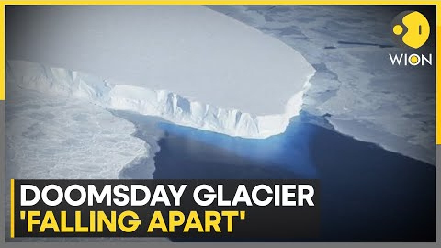 Global Warming: Thwaites 'doomsday' glacier melting quicker than expected | World News | WION
