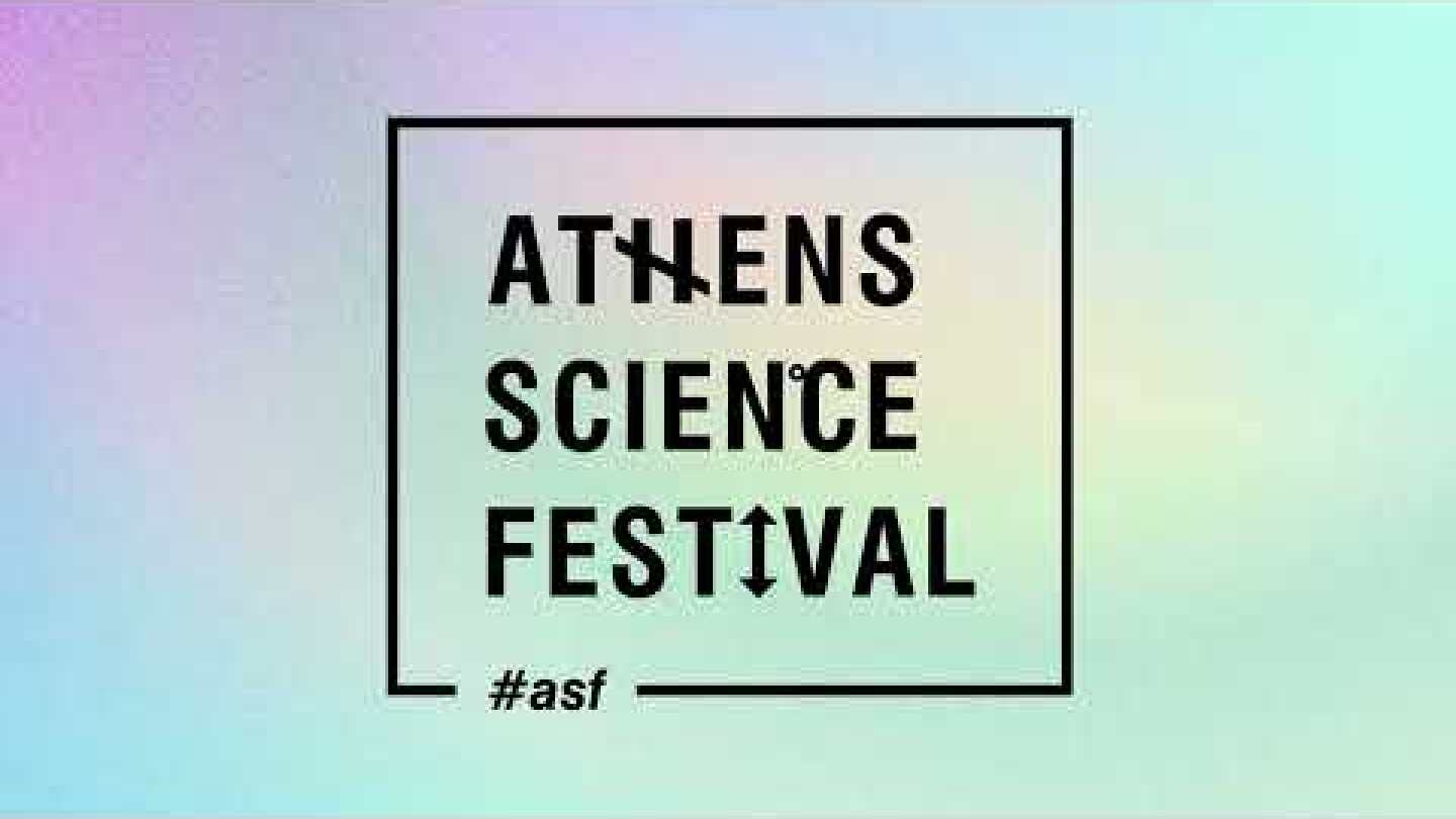 #ASF2022 | Athens Science Festival 2022 «Κόσμοι του Αύριο»