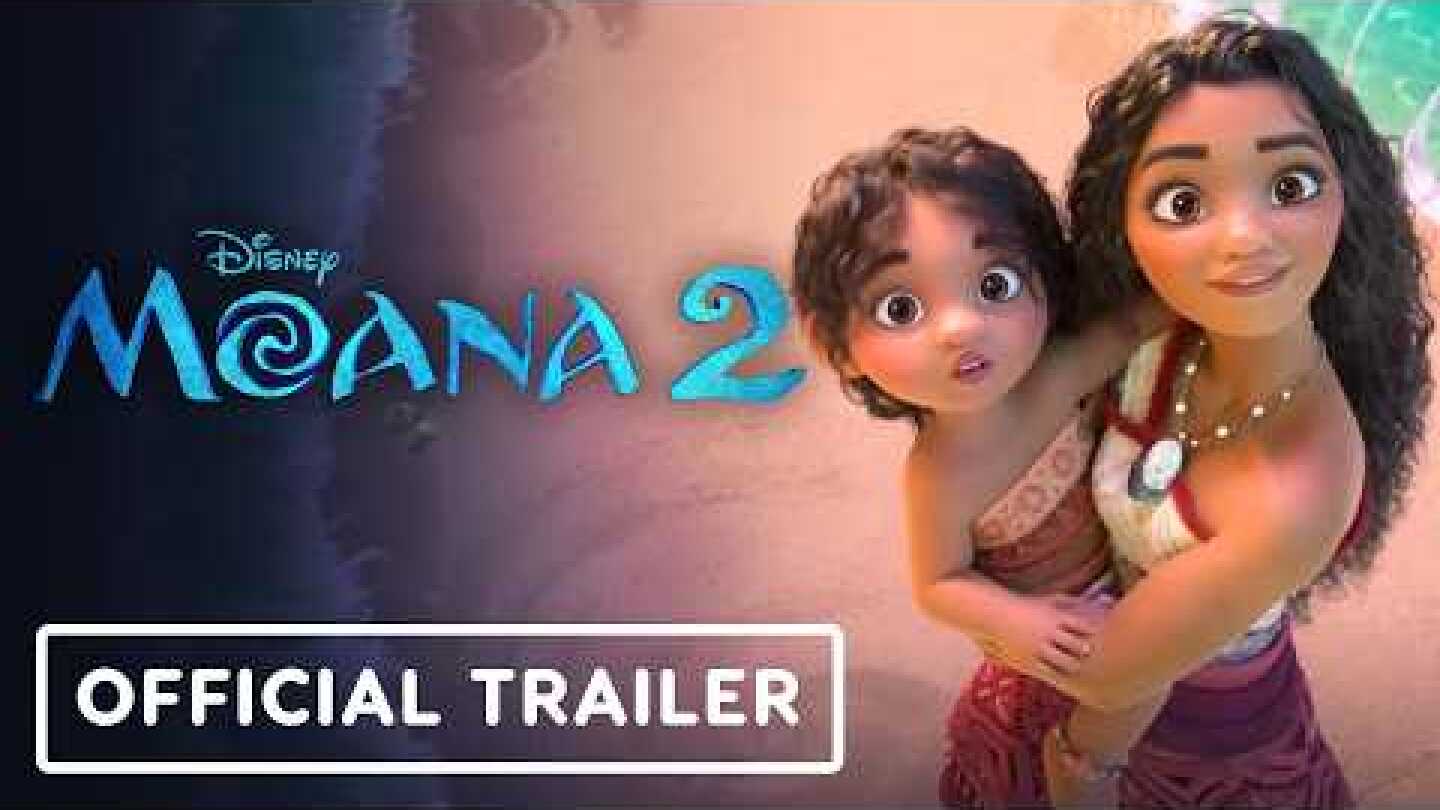 Moana 2 - Official 'Special Look' Trailer (2024) Auli‘i Cravalho, Dwayne Johnson