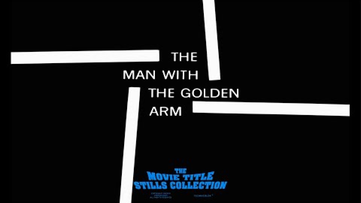 The Man with the Golden Arm (1955) title sequence