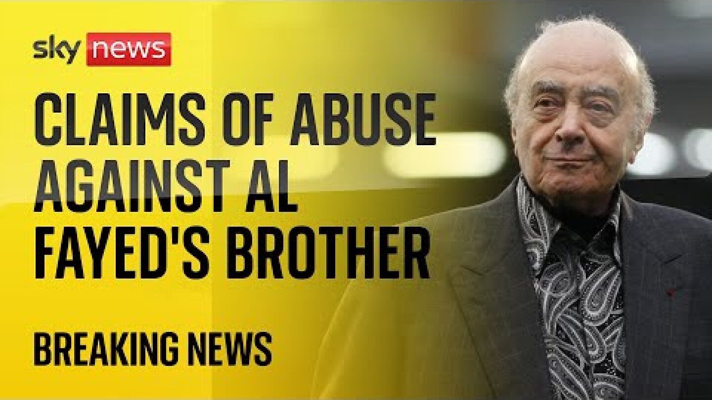 Claims of abuse against Mohammed Al Fayed's brother, Salah