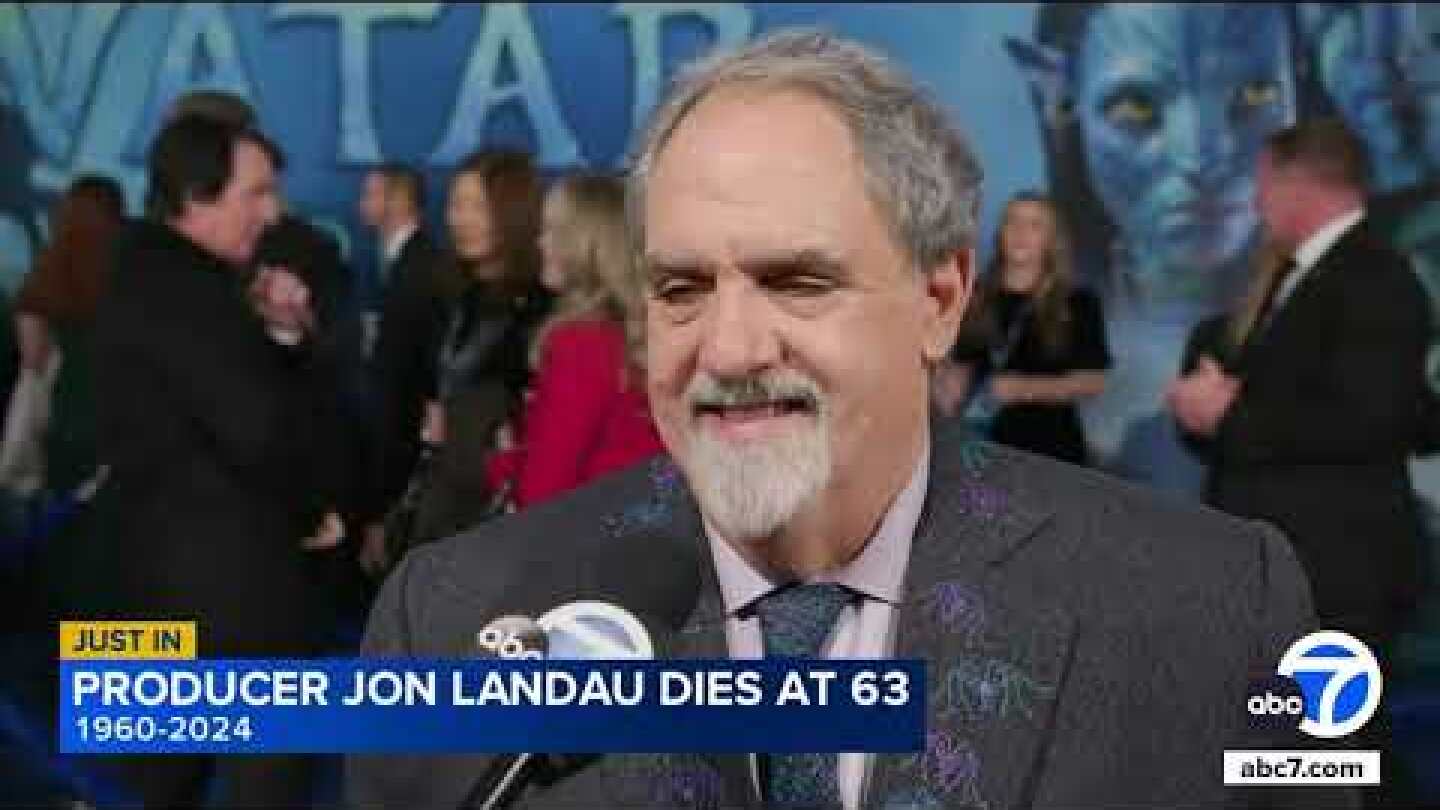 Jon Landau, Oscar-winning 'Titanic' and 'Avatar' producer, dies at 63