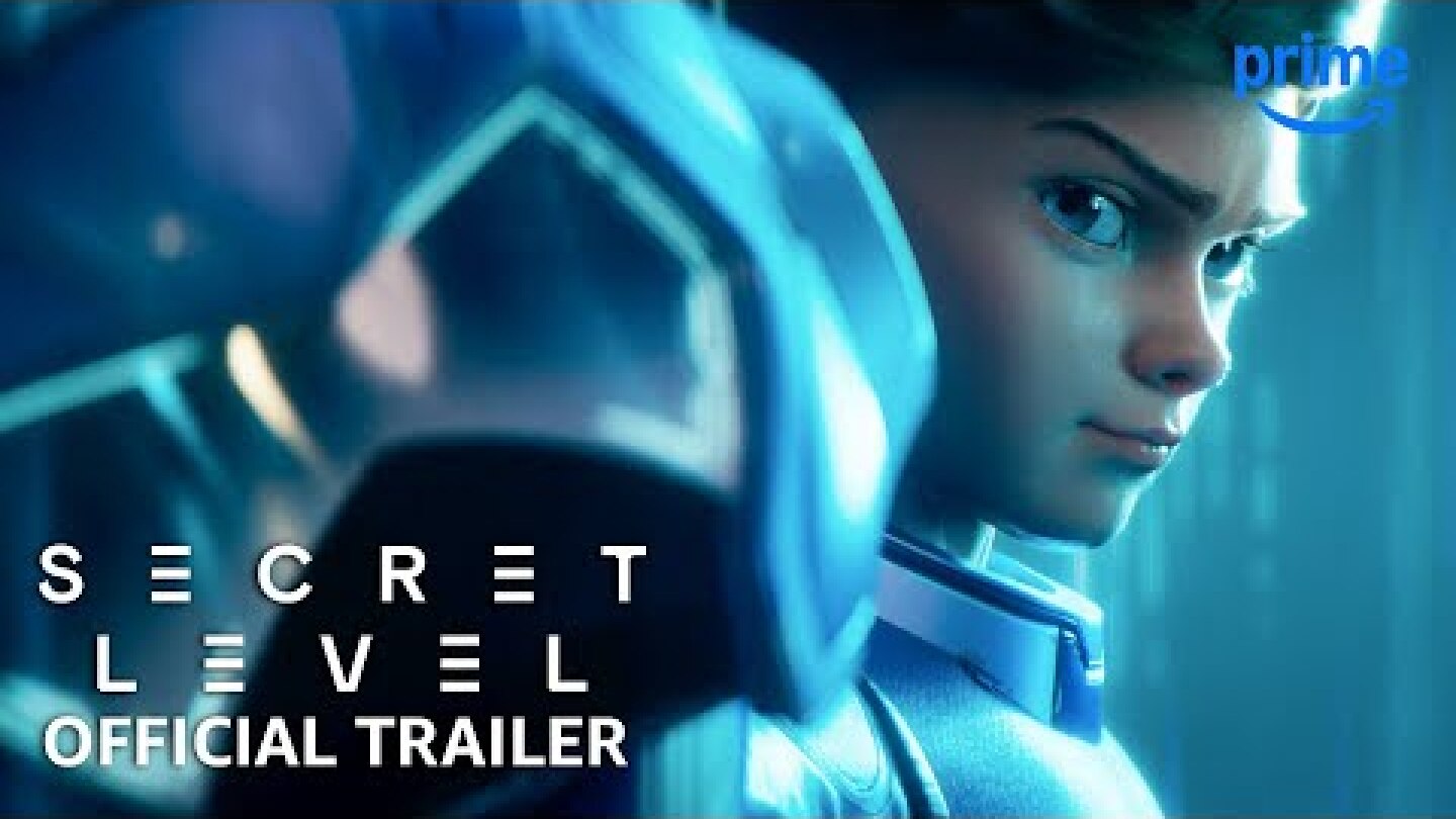 Secret Level - Official Trailer | Prime Video