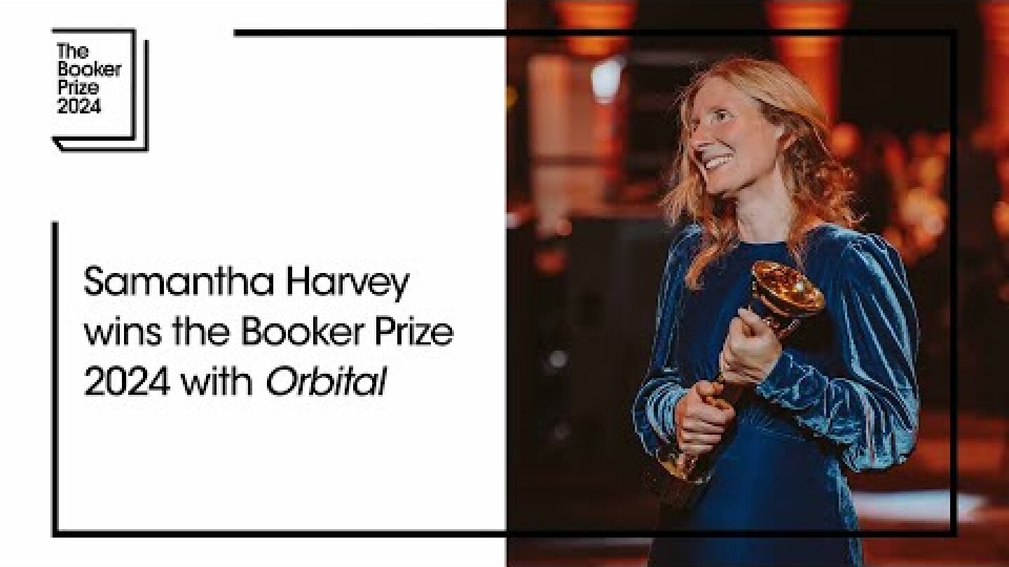 Samantha Harvey wins the Booker Prize 2024 with Orbital | The Booker Prize