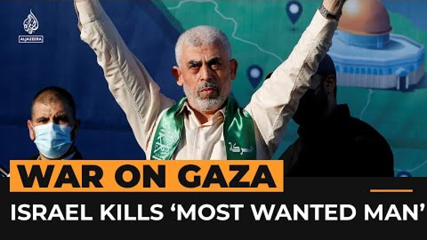 Israel says killed 'most wanted man’ Hamas’s Sinwar | Al Jazeera Newsfeed