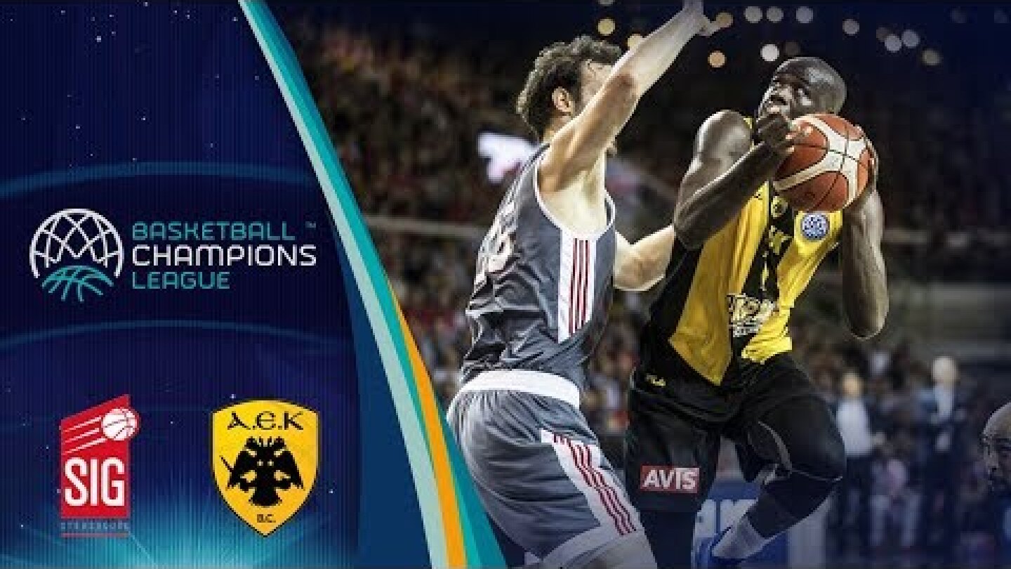 SIG Strasbourg v AEK - Highlights - Quarter-Finals - Basketball Champions League 2017-18