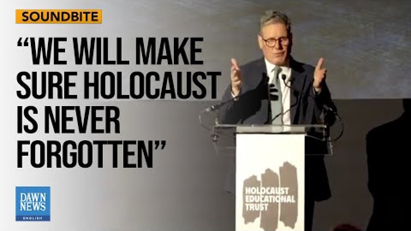 UK PM Keir Starmer Pledges To Make Holocaust Lessons Mandatory For All Children | Dawn News English