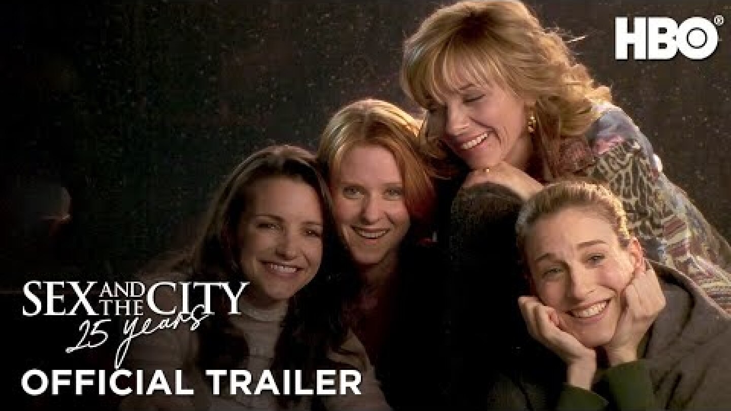 Sex and the City 25th Anniversary | Official Trailer | HBO
