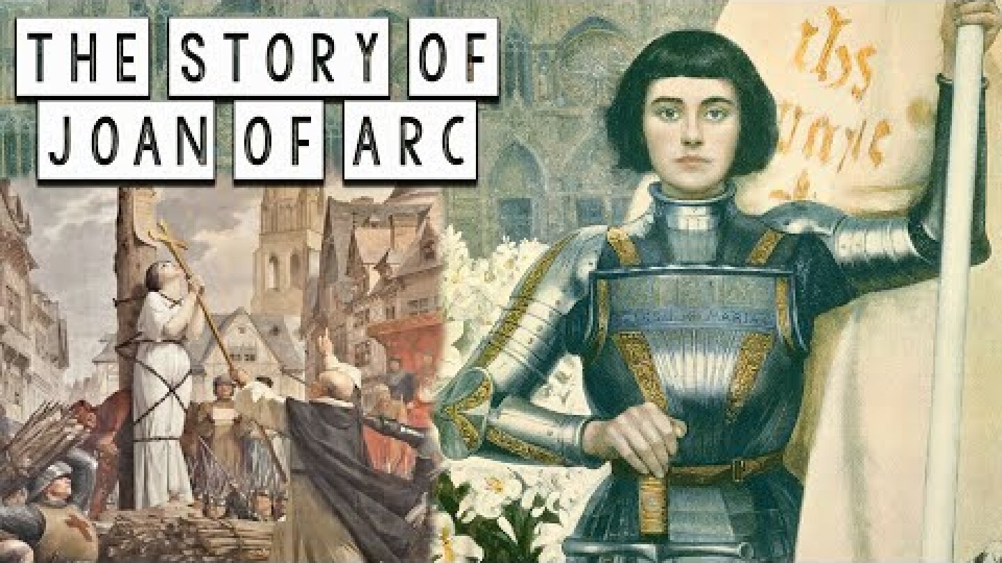 Who was Joan of Arc? The holy warrior - The Life of Joan of Arc Documentary - The Medieval History