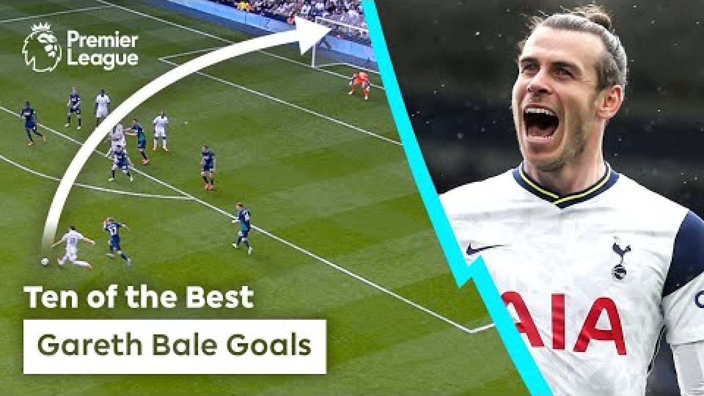 10 BEST Gareth Bale Goals | Premier League