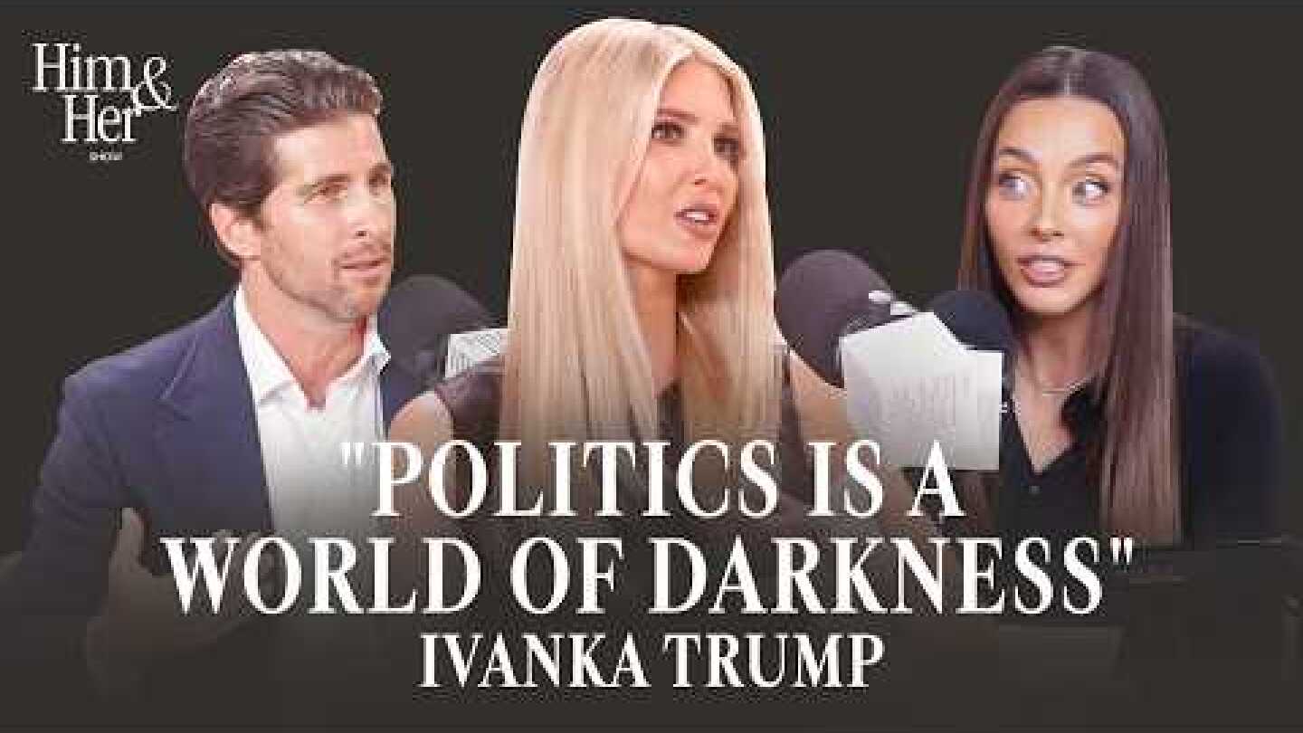 Ivanka Trump Exclusive: The Trump Legacy, Staying Grounded, & Why She's Stepping Back From Politics