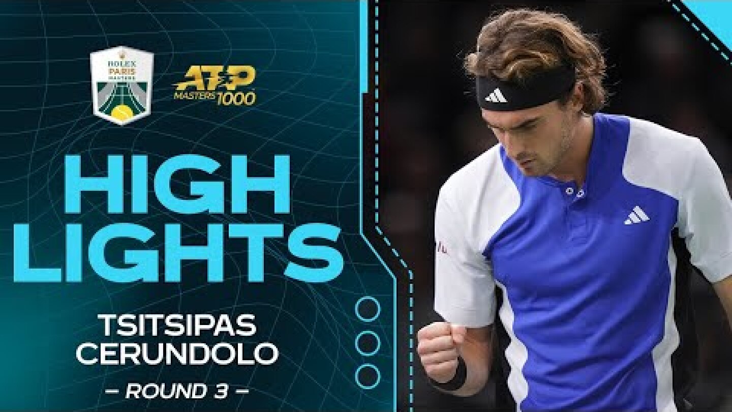 Tsitsipas v. Cerundolo Round 3 Highlights | Rolex Paris Masters 2024