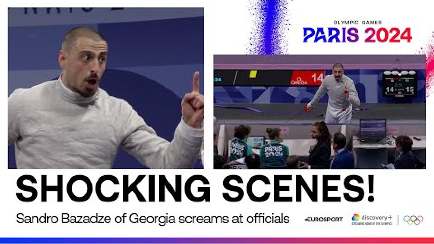 FURIOUS Sandro Bazadze SCREAMS at officials in wild end to fiery sabre clash 🤬 | #Paris2024 🇫🇷