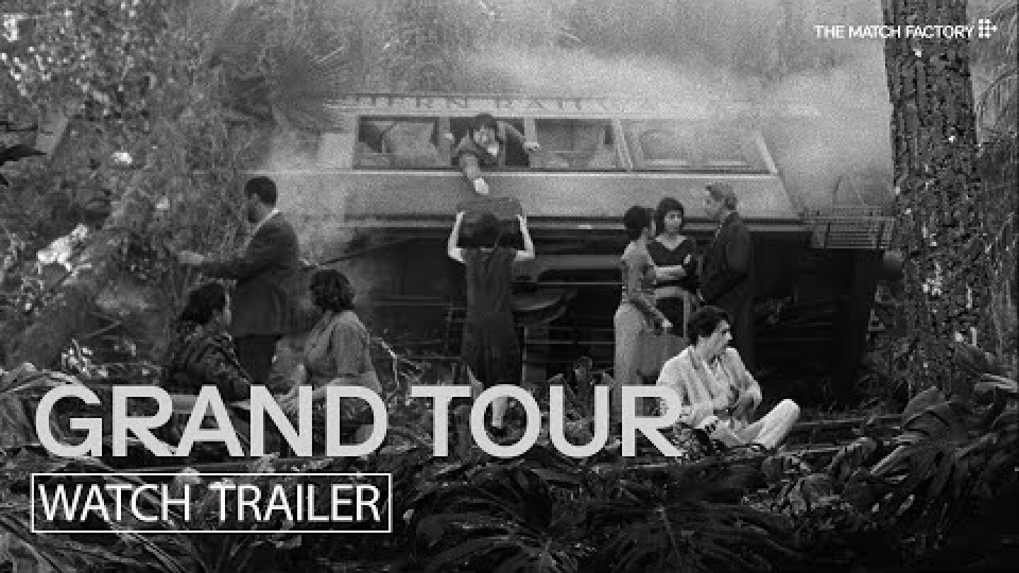 Grand Tour | Trailer | Miguel Gomes | Gonçalo Waddington | Crista Alfaiate