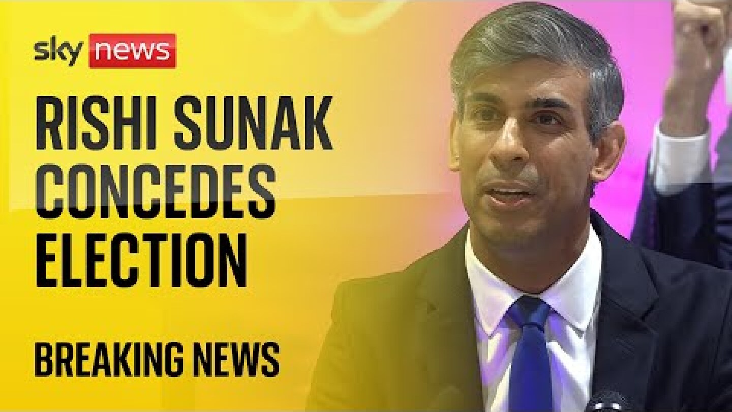 BREAKING: Rishi Sunak concedes election defeat to Labour