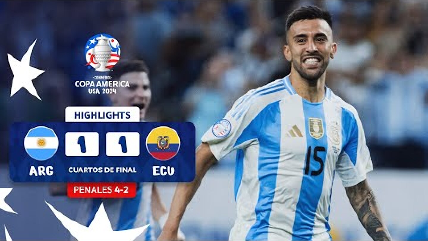 ARGENTINA (4) 1-1 (2) ECUADOR | HIGHLIGHTS | CONMEBOL COPA AMÉRICA USA 2024™