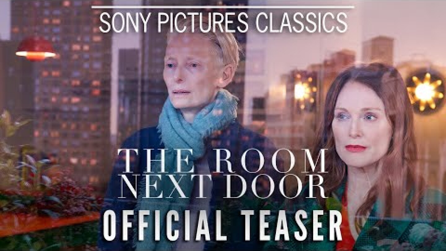 THE ROOM NEXT DOOR | Teaser Trailer (2024)