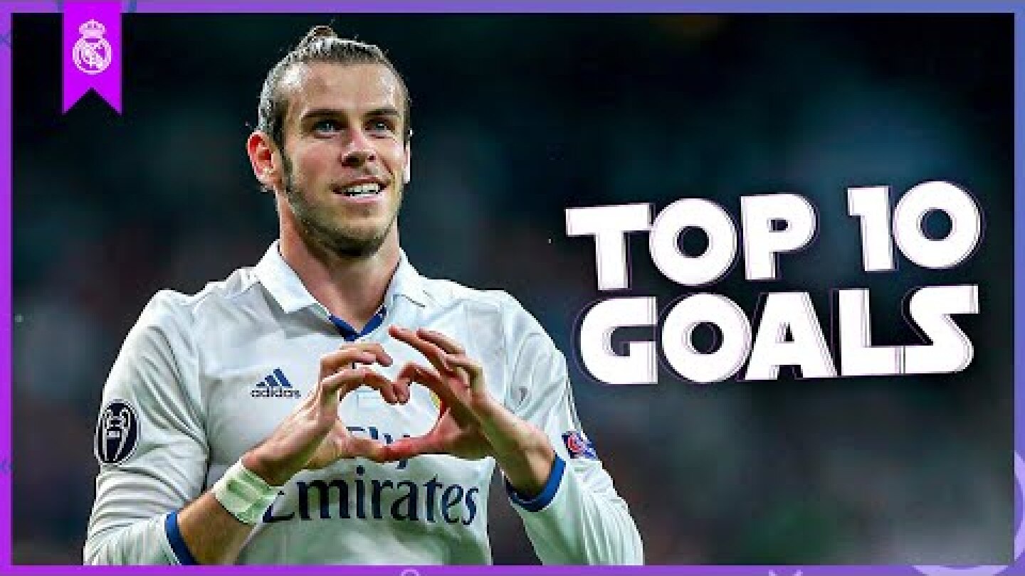 GARETH BALE'S TOP TEN Real Madrid goals