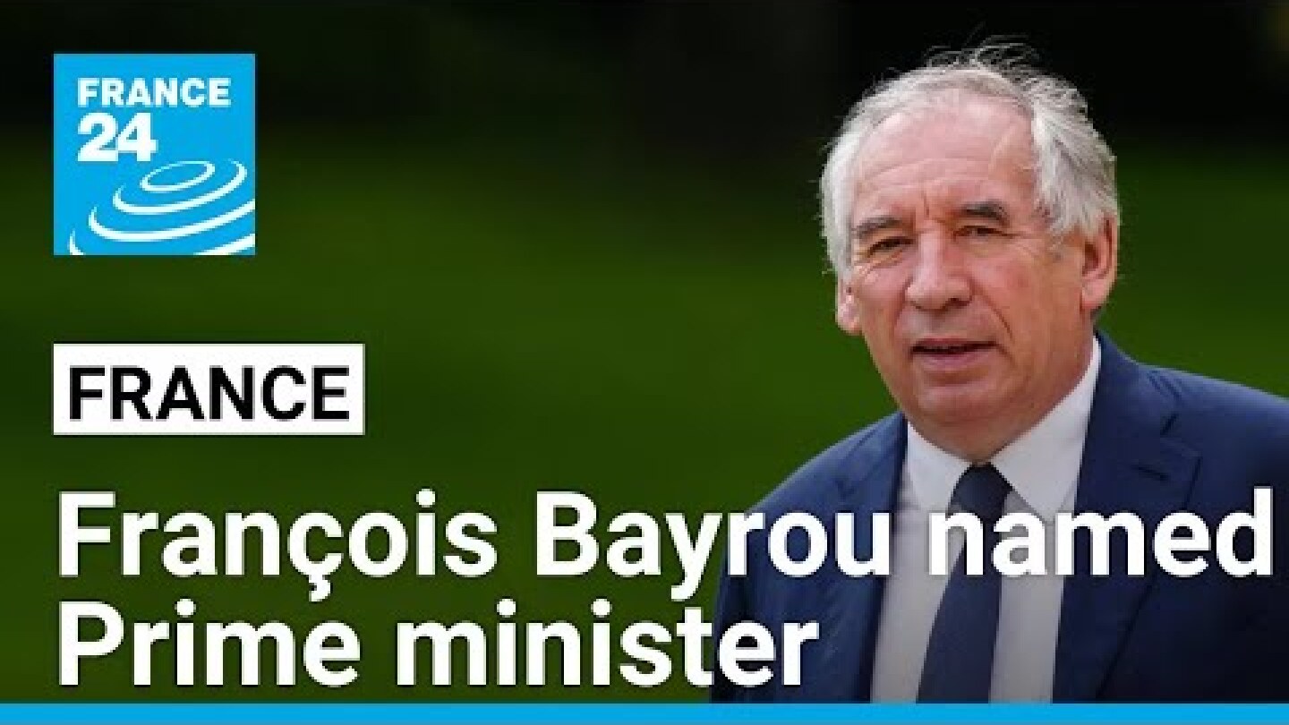 France's Macron names centrist ally François Bayrou as PM • FRANCE 24 English