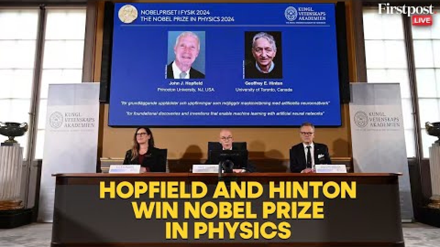 Nobel Prize 2024 LIVE: John J. Hopfield and Geoffrey E Hinton Win the Nobel Prize in Physics